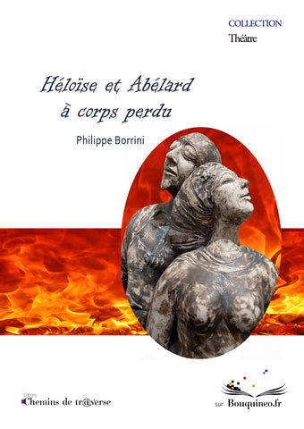 Héloïse et Abélard - À corps perdu