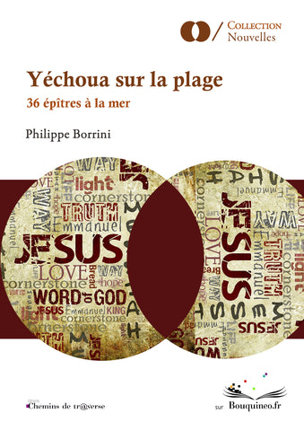 Couverture de Yéchoua sur la plage, de Philippe Borrini, éd. Chemins de tr@verse 2013