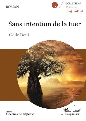 Sans intention de la tuer - Odile Botti