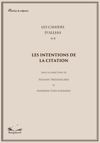 Les Cahiers d'Allhis n°4 : Les intentions de la citation